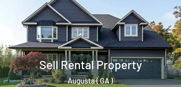  Sell Rental Property Augusta ( GA )